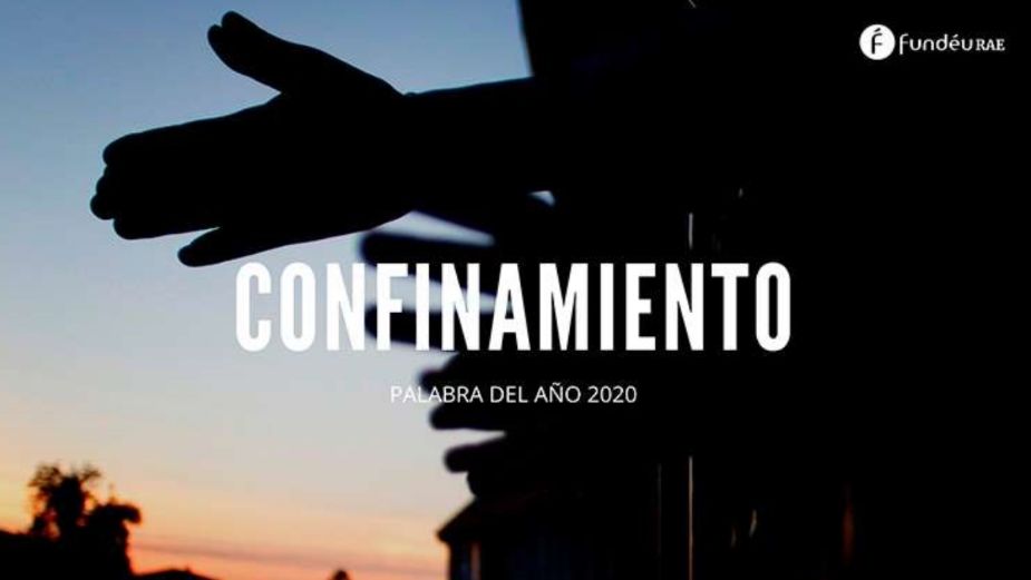 “Confinamiento”, nombrada la palabra del año por la FundéuRAE