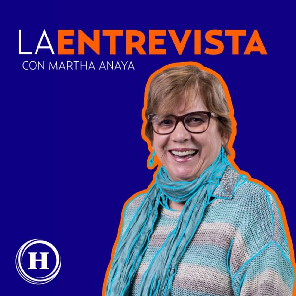 La entrevista con Martha Anaya