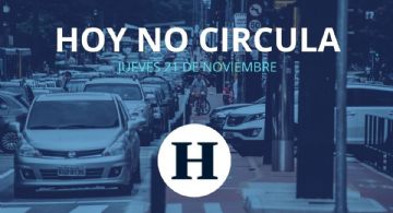 Hoy No Circula para este JUEVES 21 de noviembre de 2024 en CDMX y EDOMEX