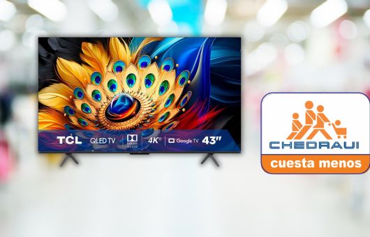 Chedraui rebaja pantalla TCL QLED de 43 pulgadas: con $1200 de descuento