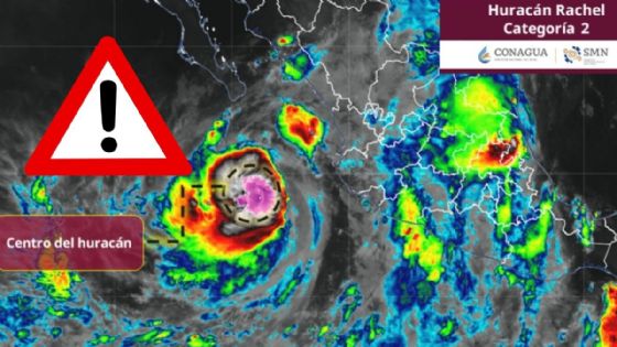 Huracán Rachel ya es categoría 2: ALERTAN por LLUVIAS INTENSAS en estos 4 estados en las próximas 24 horas | EN VIVO